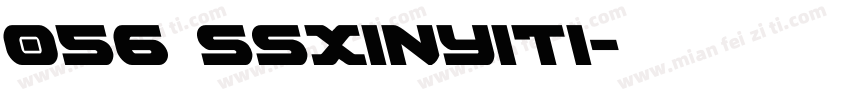 056 ssxinyiti字体转换